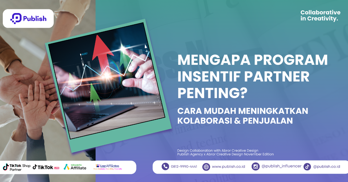 Cover Mengapa Program Insentif Partner Penting? Cara Mudah Meningkatkan Kolaborasi & Penjualan